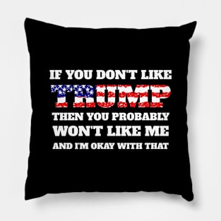 If You Don't Like Trump Pillow