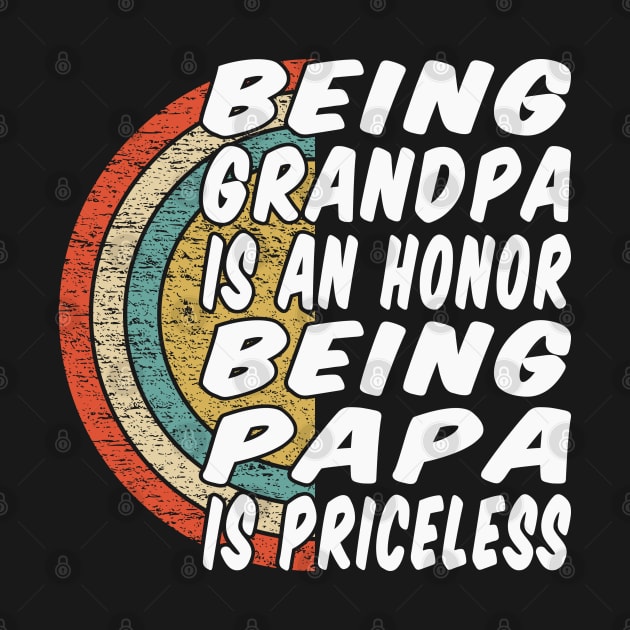 Being Papa Is Priceless Typography Vintage Retro by JaussZ