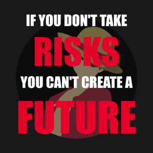 Anime Motivation. Monkey D. Luffy - Risks T-Shirt