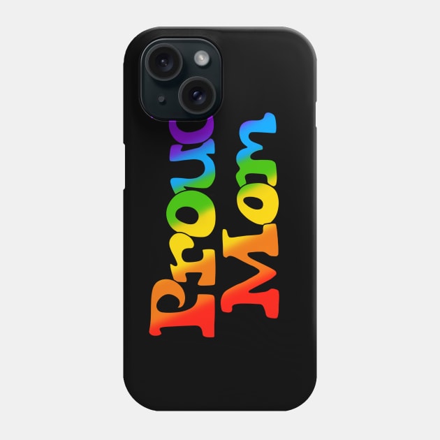 Proud Mom Phone Case by Triple Moons Creations