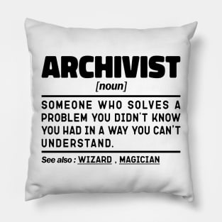 Funny Archivist Noun Sarcstic Sayings Archivist Humor Quotes Cool Pillow