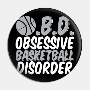 Funny Obsessive Basketball Disorder Pin