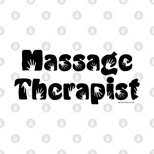 Massage Therapist by Barthol Graphics