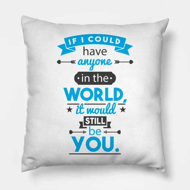 Still be you Pillow by Durro