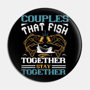 Couples That Fish Together Pin