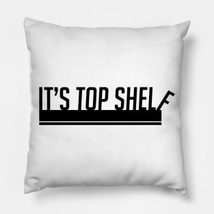 Top Shelf Pillow