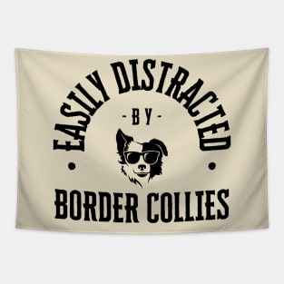 Easily Distracted by Border Collies Tapestry