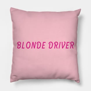 Blonde Driver Pillow