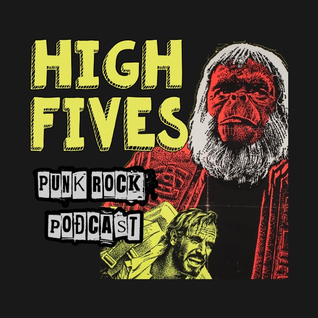 Damn Those Apes by HighFivesPunkRockPodcast