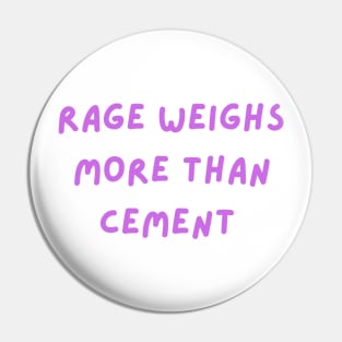 Rage weighs more than cement mental health Pin