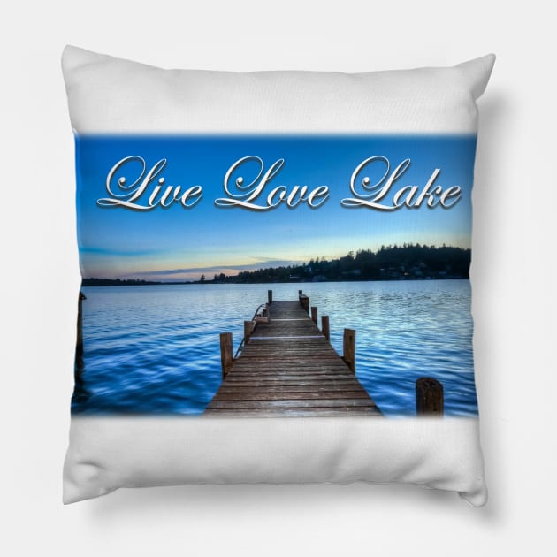 Live Love Lake Pillow by Pam069