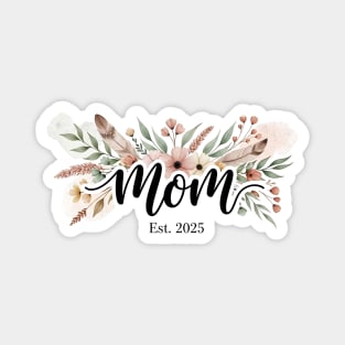 Mom Est. 2025 - Boho Style Magnet