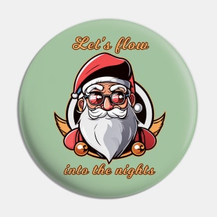 "Let's flow" Santa quote funny Pin