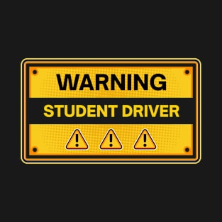 Student Driver Warning Sign | Learner Driver Funny Saying Gift | Funny Bumper Quote | Learner Driver Gift | Driving School Funny sticker T-Shirt