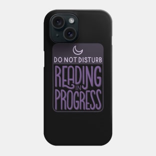 Reading in Progress Phone Case