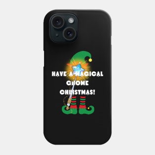 Have a Magical Gnome Christmas! Phone Case