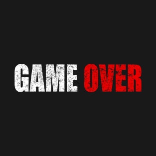 Game Over Shirt Funny Computer Nerd Geek T-Shirt