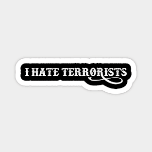 I Hate Terrorists Magnet