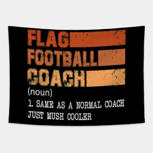 Funny Flag Football Coach Definition Best Coach Ever T-Shirt Tapestry