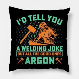 Welding Jock, but All the Good Ones Argon Pillow