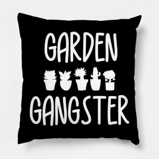 Garden Gangster - Gardening Shirt for Gardeners Pillow