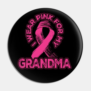 I wear pink for my Grandma Pin