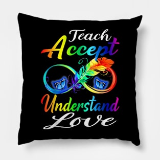 Teach Accept Understand Love Autism Awareness Pillow