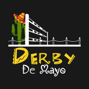 Derby de mayo cinco de mayo T-Shirt