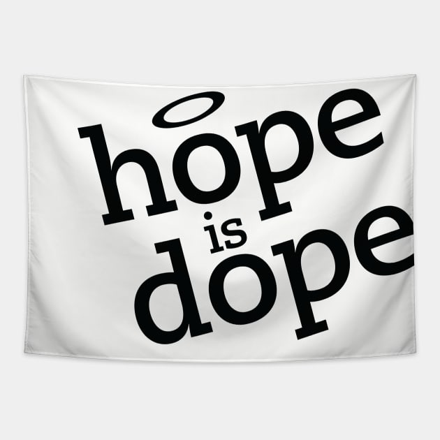 Rebel Angel Hope is Dope Tapestry by Screaming_Martyr