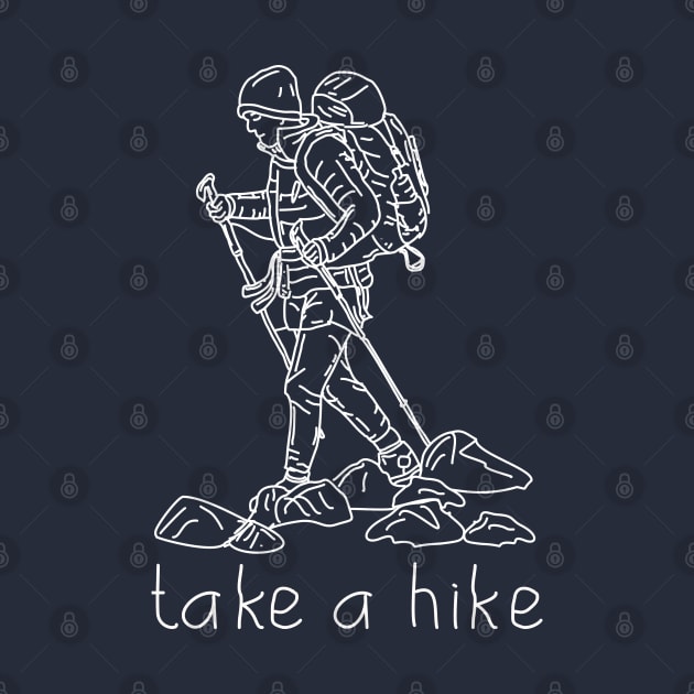 take a hike / hiking, hikers, by Seano Stuff