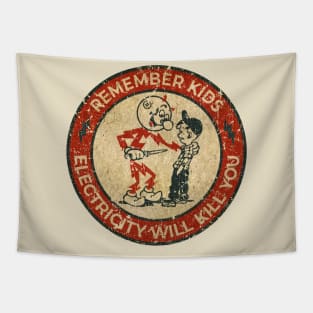 RETRO VINTAGE REMEMBER KIDS ELECTRICITY WILL KILL YOU Tapestry