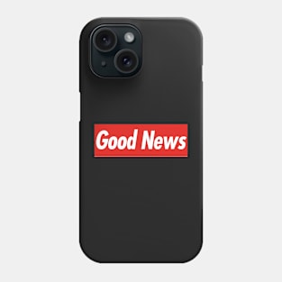 Good News Phone Case