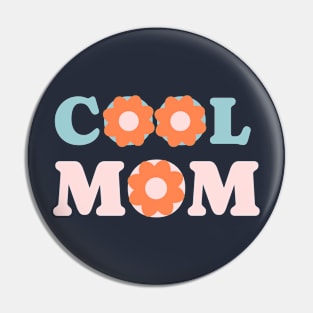 Cool Mom Pin