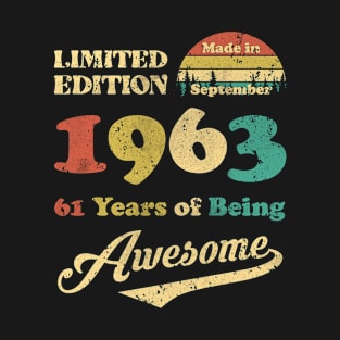 Made In September 1963 61 Years Of Being Awesome 61st Birthday T-Shirt