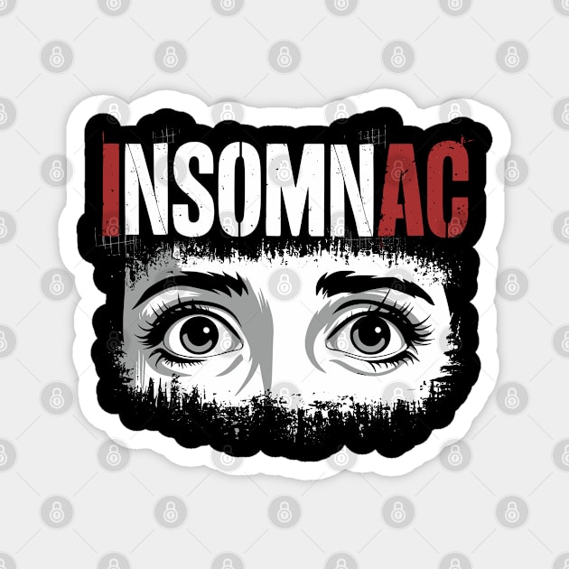 Insomniac Restless Mind Sleep Deprived Magnet by Anticorporati