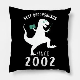 Best Dad 2002 T-Shirt DaddySaurus Since 2002 Daddy Teacher Gift Pillow