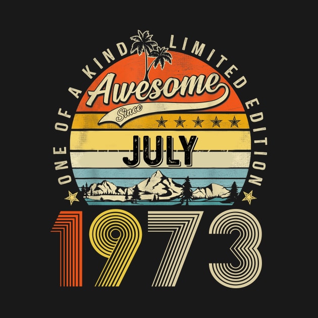 Awesome Since July 1973 Vintage 50th Birthday by Marcelo Nimtz