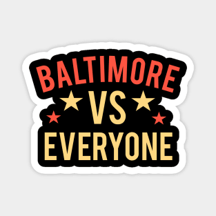 Baltimore vs Everyone, Baltimore City Magnet