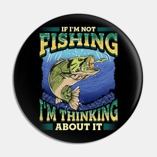 Thinking About Fishing Funny Quotes Dad Fathers Day Pin