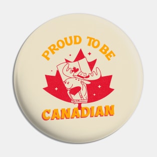 Proud to be Canadian! Pin