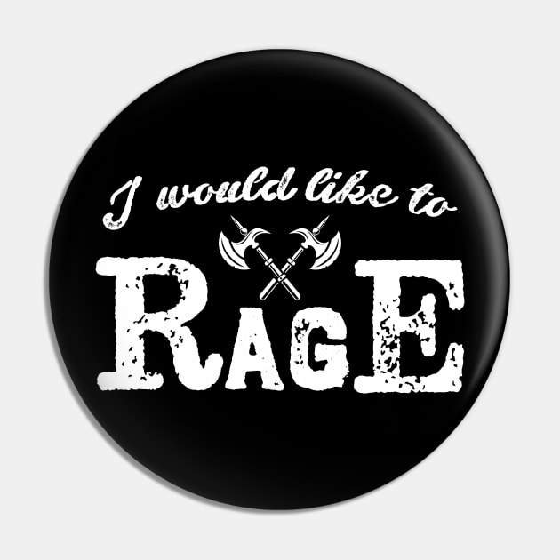 I Would Like To Rage Barbarian Quotes Roleplaying Addict - Tabletop RPG Vault Pin by tabletopvault