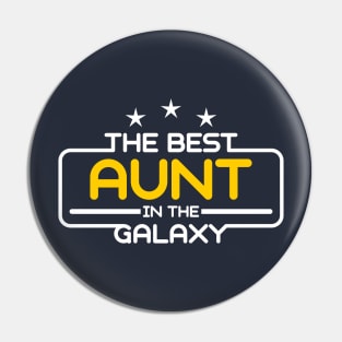 The Best Aunt in The Galaxy Pin