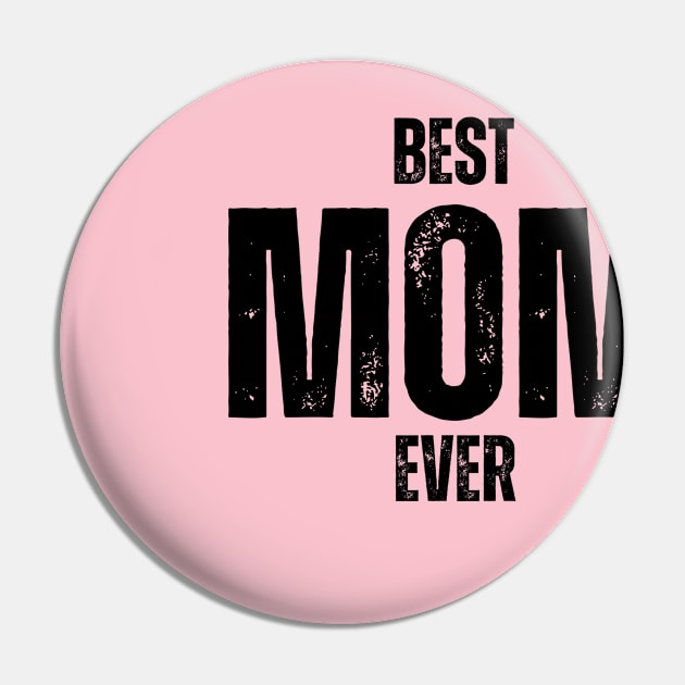 Best MOM Ever Pin by ohyeahh