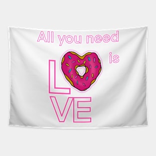 ALL YOU NEED IS LOVE AND DONUTS Tapestry