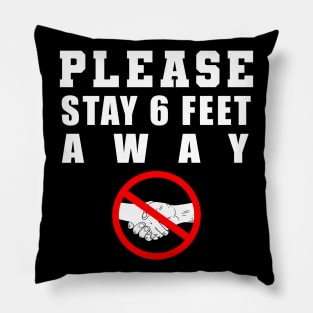 Please Stay 6 Feet Away Pillow