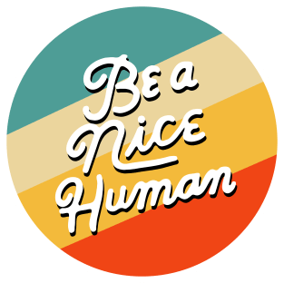 Be a Nice Human Magnet