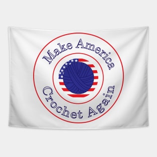 Make America Crochet Again Tapestry