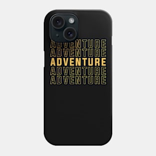 Adventure text Phone Case