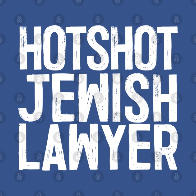 Hotshot Jewish Lawyer by DankFutura