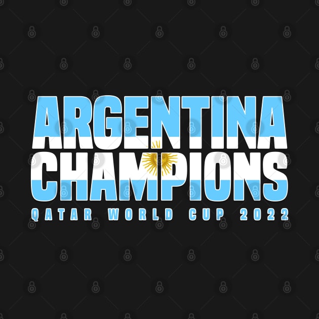 Argentina Champions World Cup 2022 by Den Vector